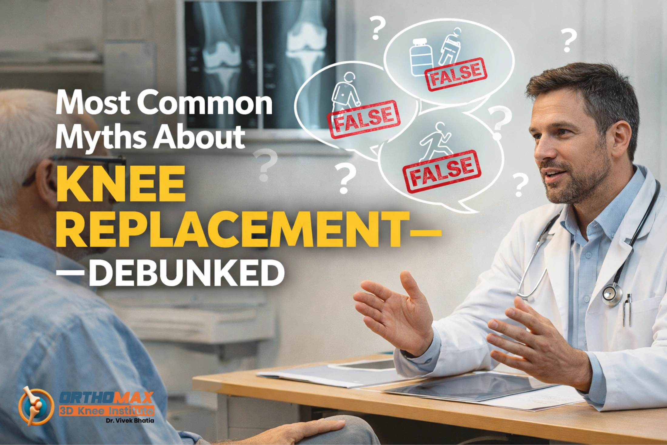 Most Common Myths About Knee Replacement—Debunked