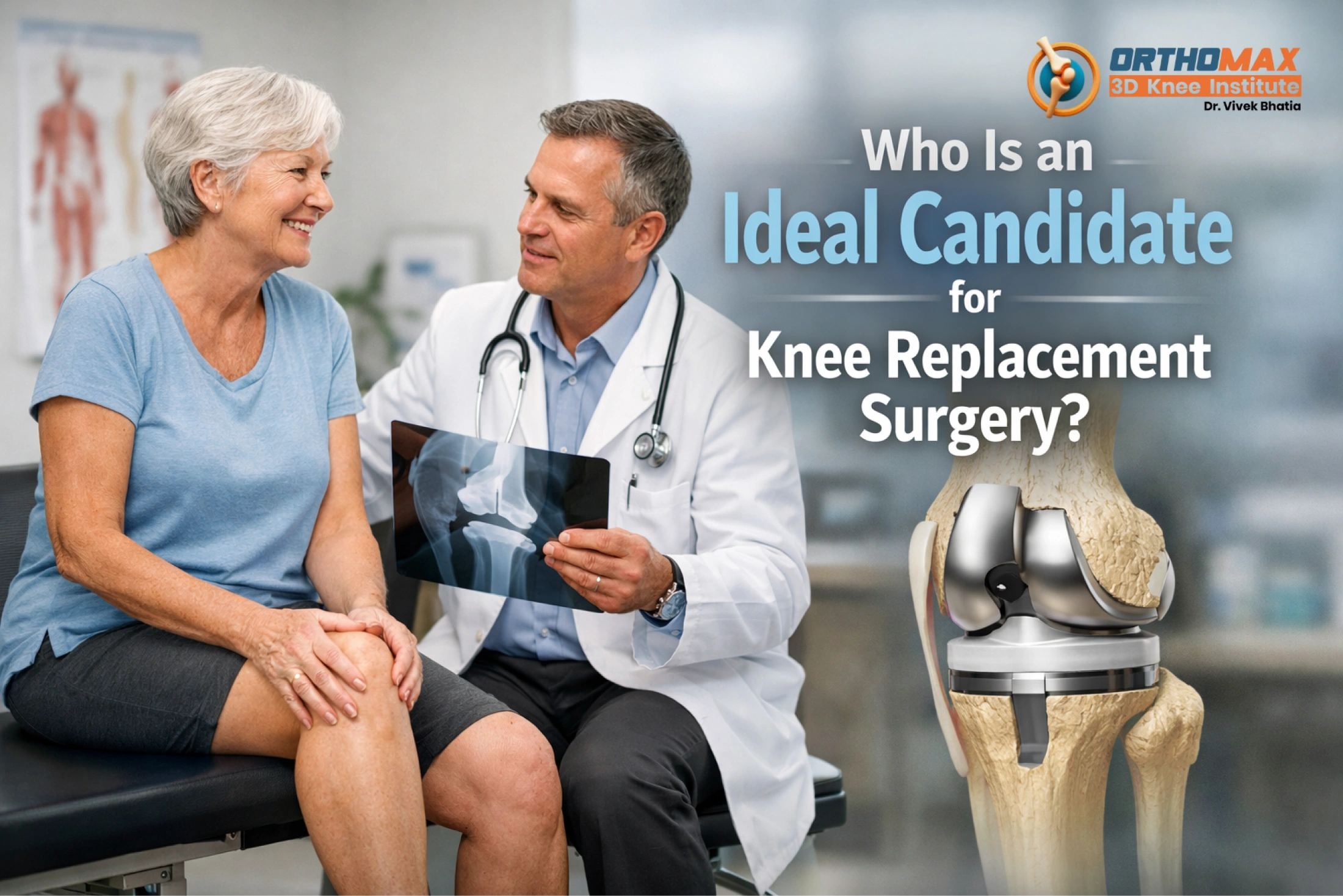 Who Is an Ideal Candidate for Knee Replacement Surgery